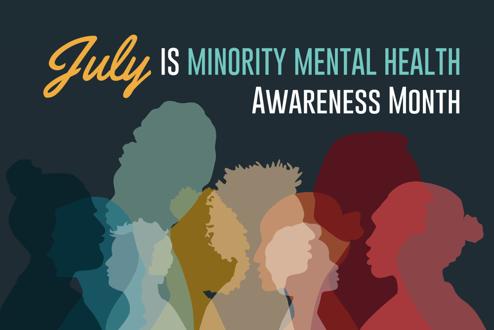 July Is National Minority Mental Health Awareness Month